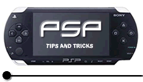 PSP Tips and Tricks
