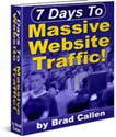 7 Days To Massive Website Traffic!